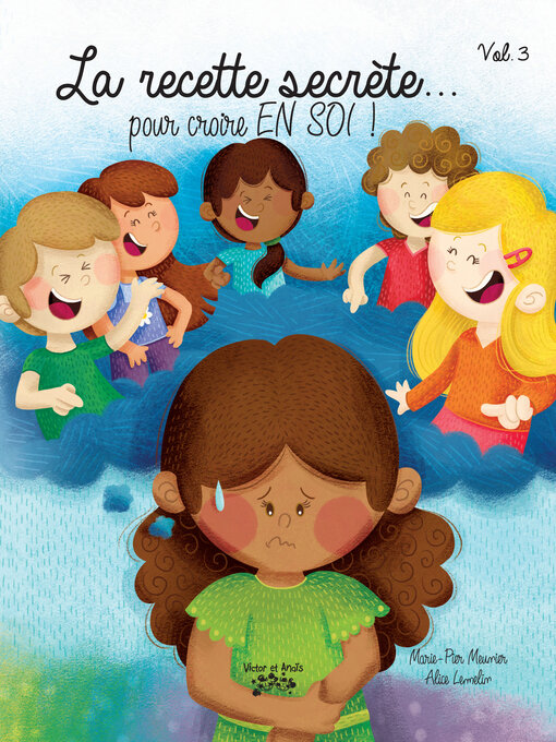 Title details for La recette secrète... pour croire EN SOI ! by Marie-Pier Meunier - Available